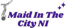 Maid in the City NI